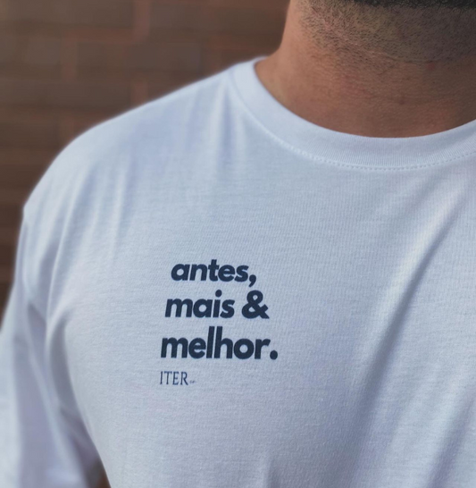 Antes, mais & melhor!