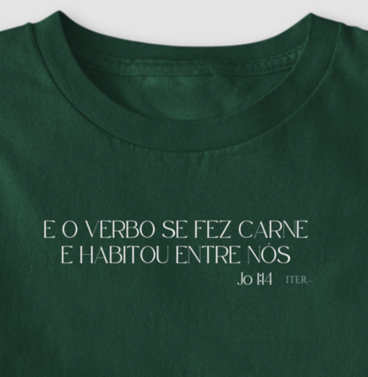 E habitou entre nós!