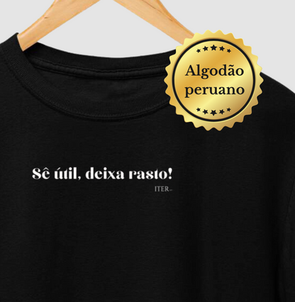 Algodão Peruano - Sê útil, deixa rasto!