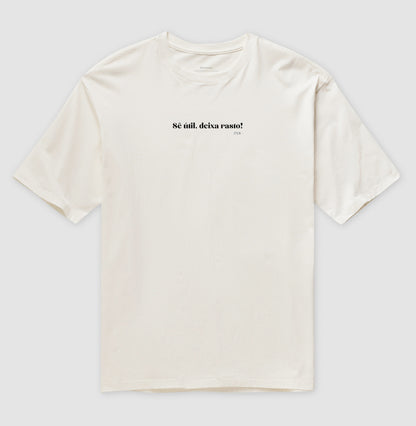 Oversized - Sê útil, deixa rasto!