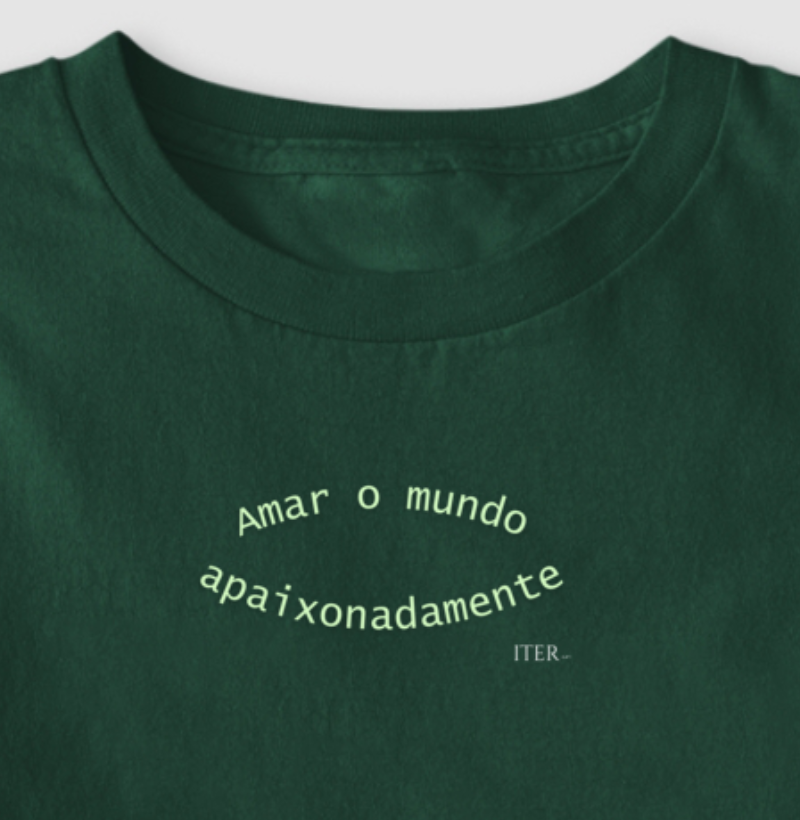 Amar o mundo apaixonadamente