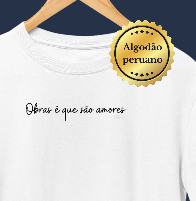 Algodão Peruano - Obras é que são amores!