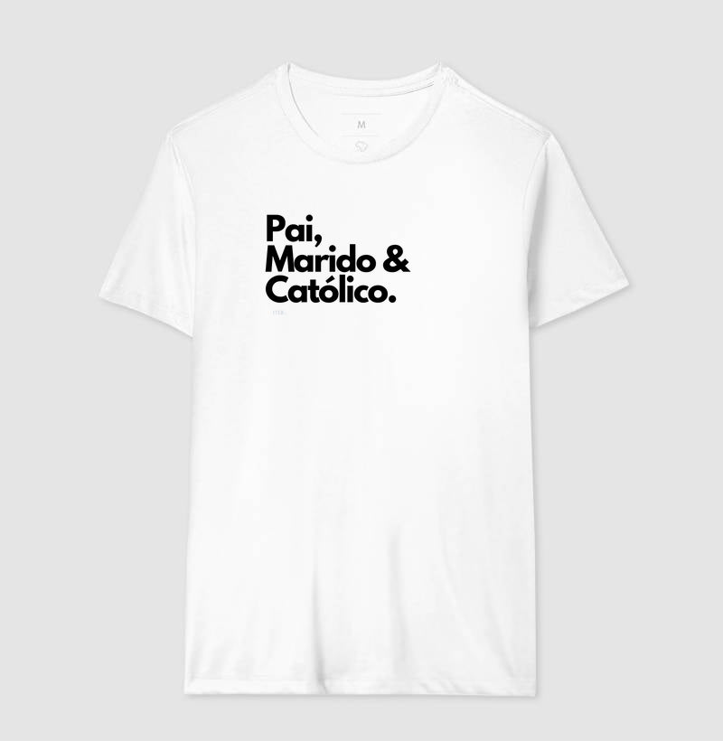 Pai, Marido & Católico