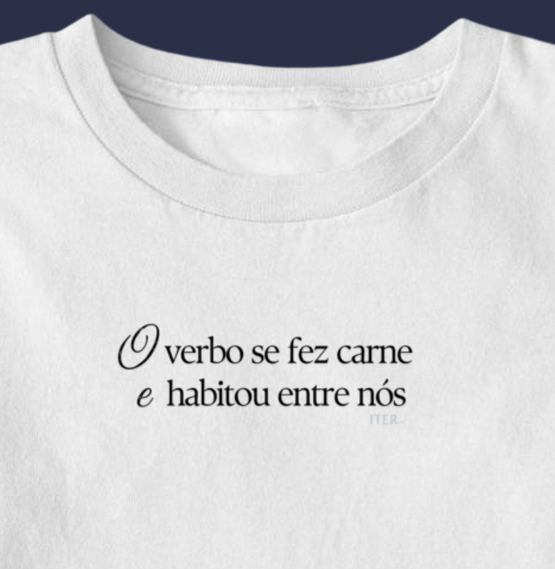 O verbo se fez carne e habitou entre nós