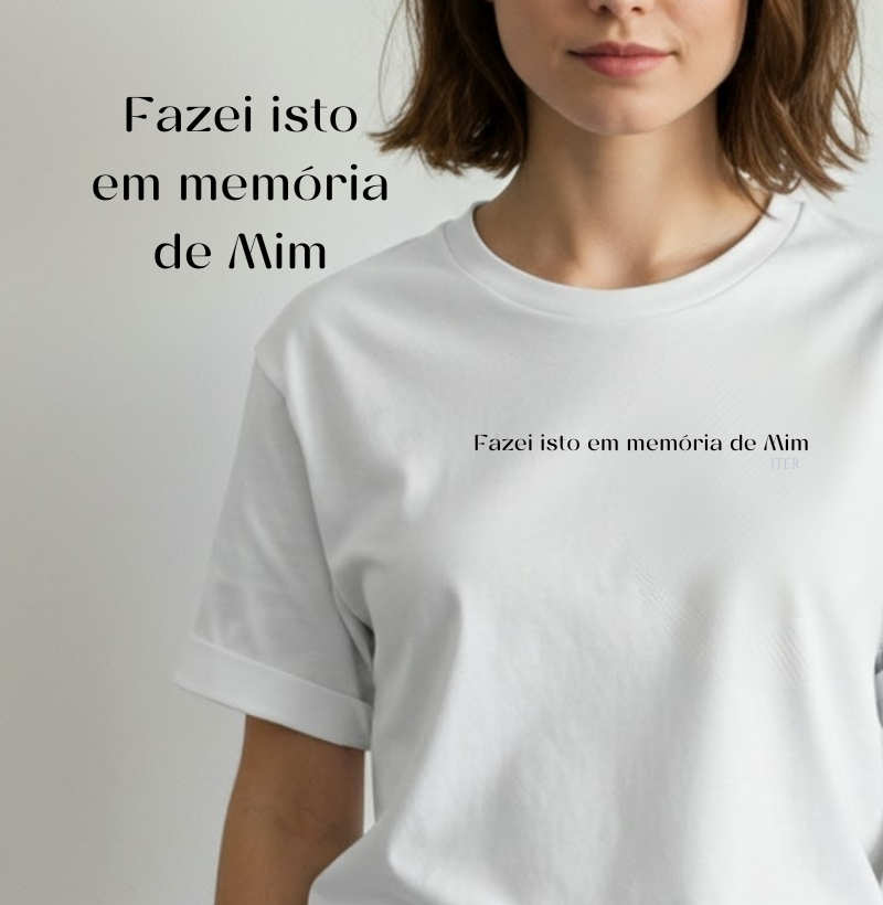 Fazei isto em memória de Mim