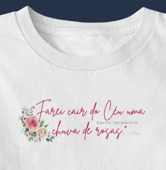 Farei cair do céu uma chuva de rosas - Santa Teresinha