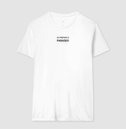 Eu prefiro o paraíso!