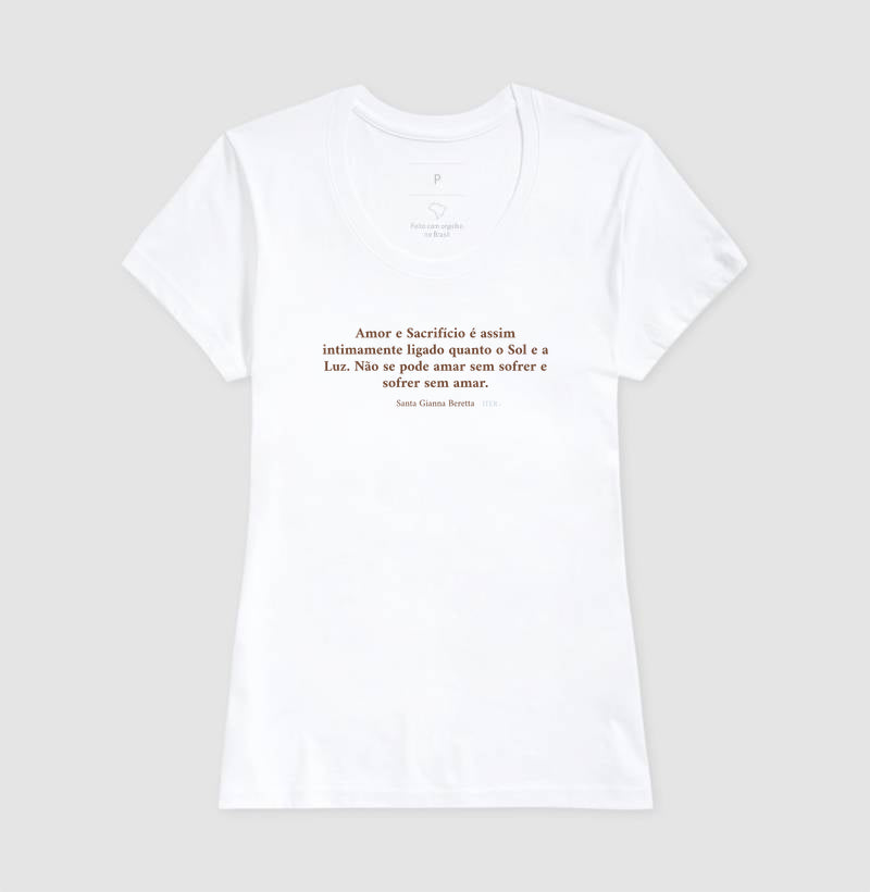 Amor e sacrifício; Sol e luz - Santa Gianna