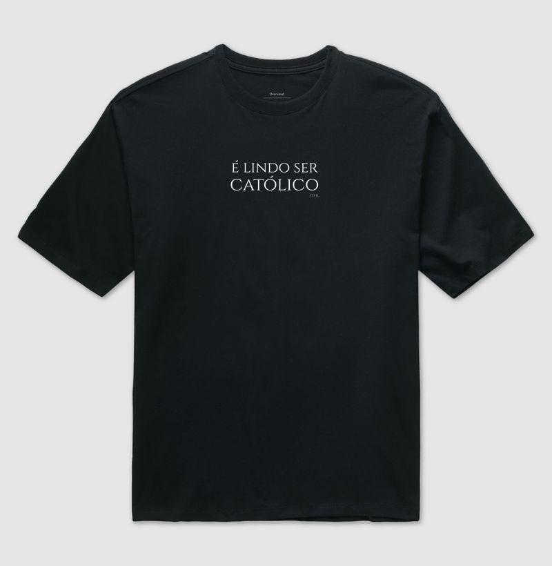 Oversized - É lindo ser católico