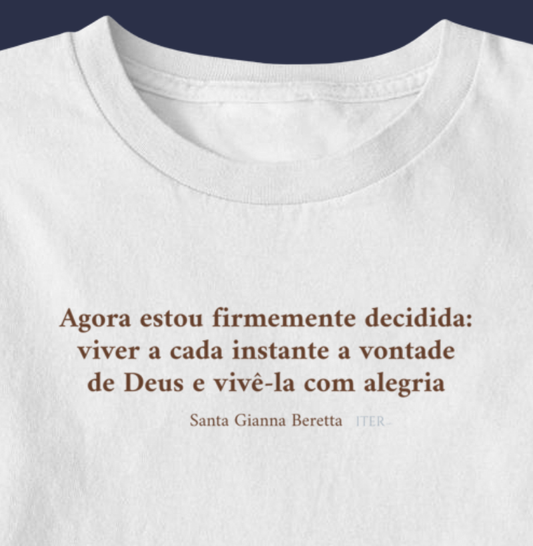Viver a vontade de Deus com alegria - Santa Gianna