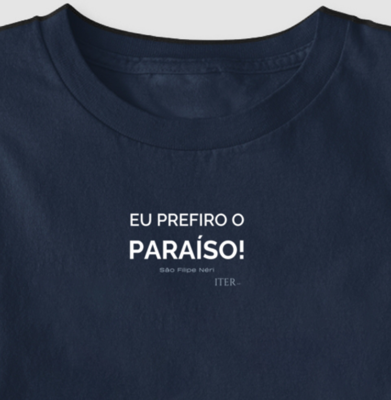 Eu prefiro o paraíso!