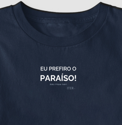 Eu prefiro o paraíso!