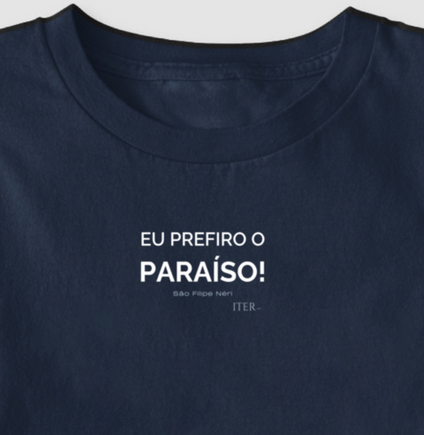 Eu prefiro o paraíso!