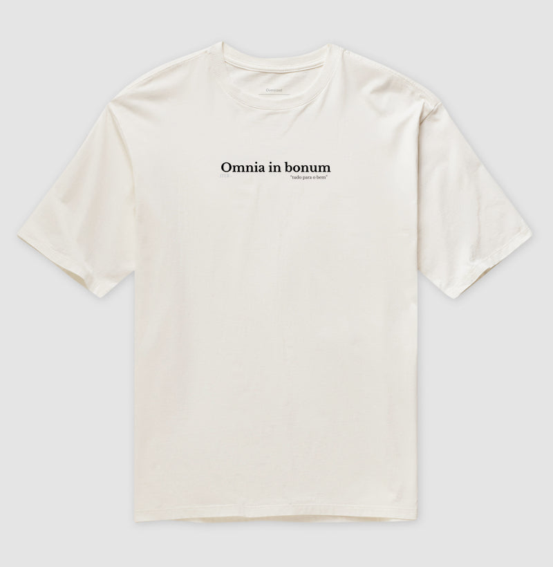 Oversized - Omnia in bonum! - Tudo para o bem!