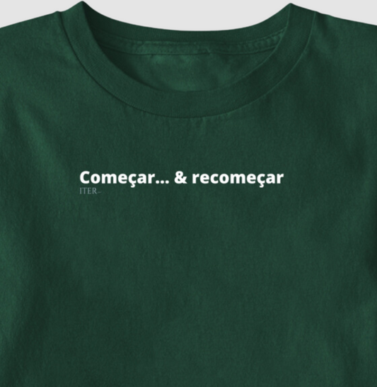 Começar… e recomeçar.