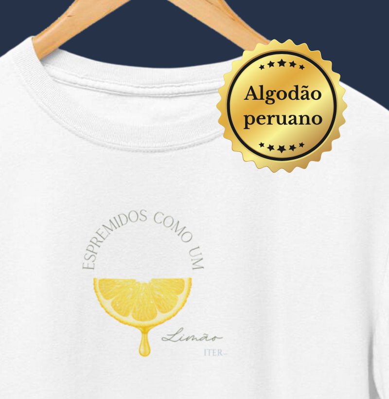 Algodão Peruano - Espremidos como um Limão