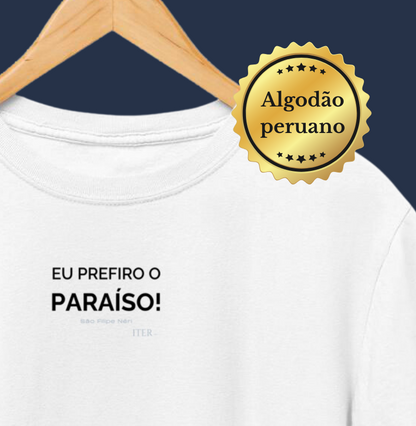 Algodão Peruano - Eu prefiro o paraíso!