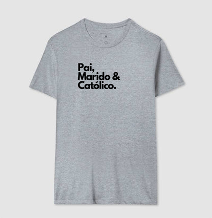 Pai, Marido & Católico