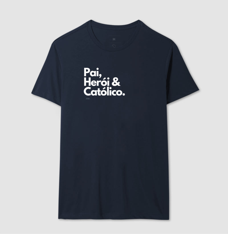 Pai, Herói & Católico