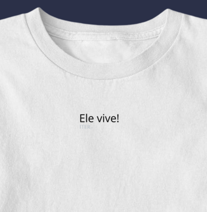 Ele vive!