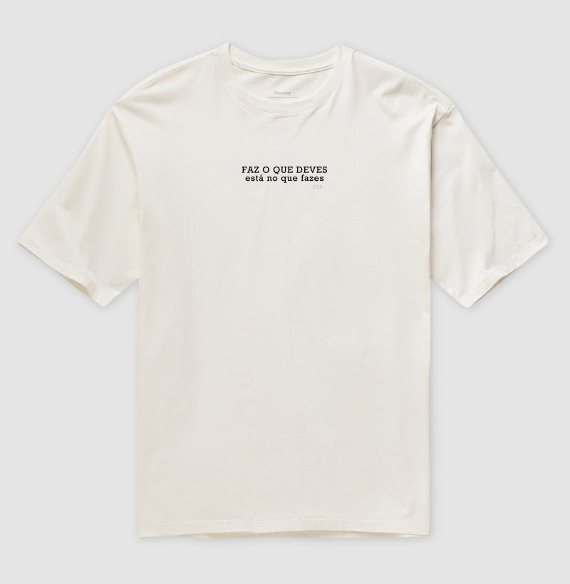 Oversized - Faz o que deves, está no que fazes