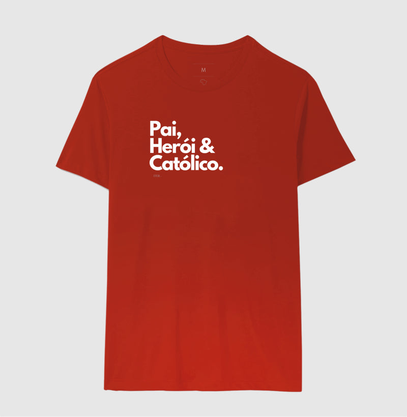 Pai, Herói & Católico
